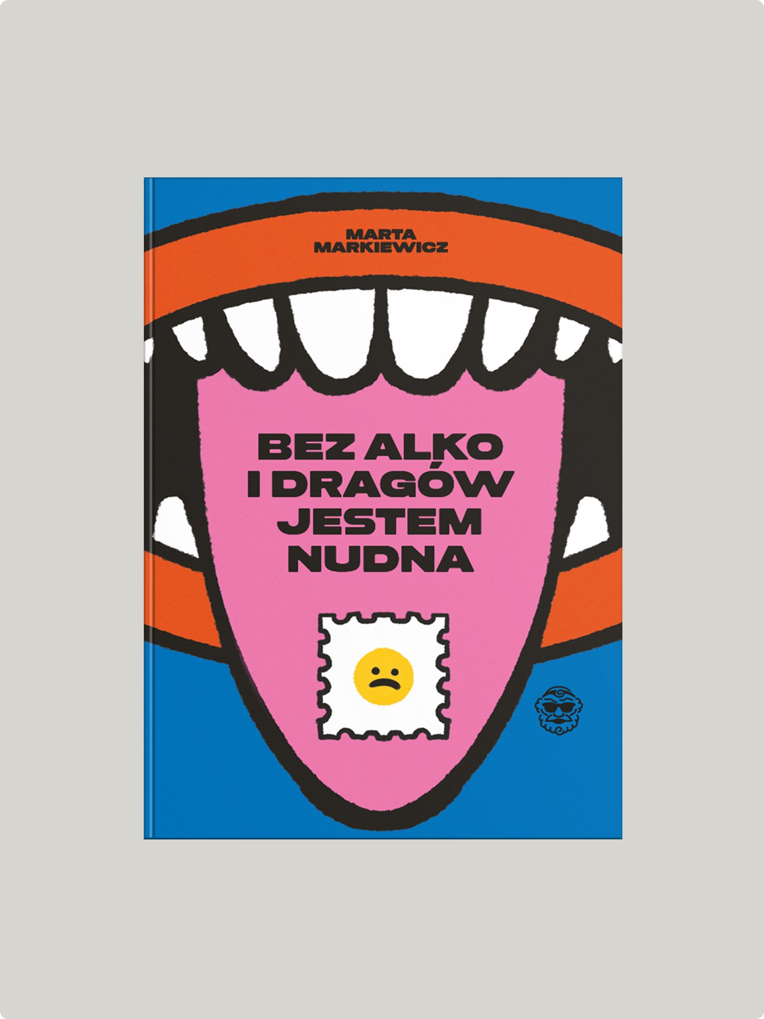 Bez alko i dragów jestem nudna