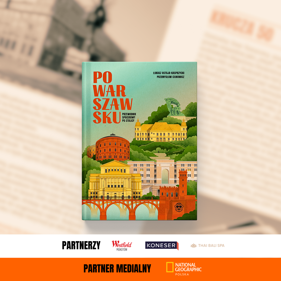 Preorder książki „PoWarszawsku. Przewodnik spacerowy po stolicy”