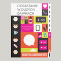 Dorastanie w dużych dawkach. Jak uzależniają się nasze dzieci i jak im pomóc