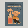 Nie pij dziś!